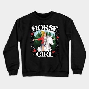 Horse Girl Funny Horse Gift Crewneck Sweatshirt